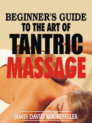 cover image of Beginner's Guide to the Art of Tantric Massage